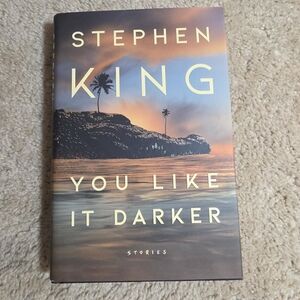 Stephen King 'You Like It Darker' HardCover Book